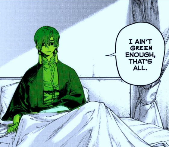 I ain't green enough